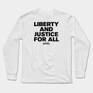 Liberty and Justice for All 1 Long Sleeve T-Shirt